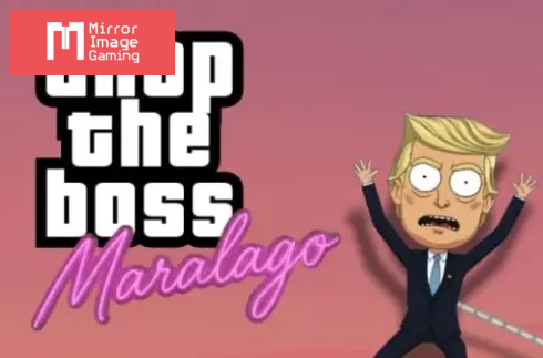 Drop the Boss: Maralago